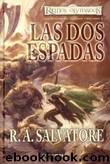 Las Dos Espadas by R.A. Salvatore