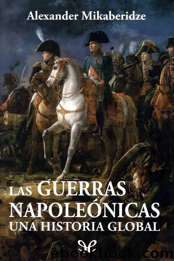 Las Guerras NapoleÃ³nicas by Alexander Mikaberidze