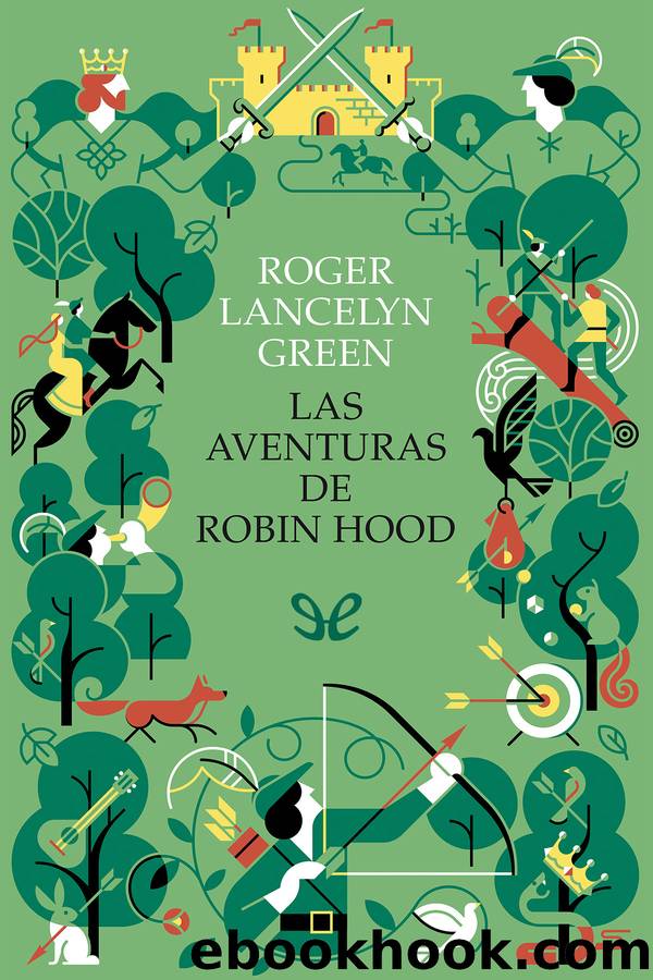 Las aventuras de Robin Hood by Roger Lancelyn Green