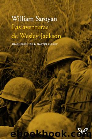 Las aventuras de Wesley Jackson by William Saroyan