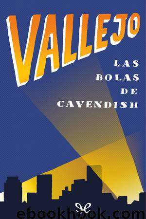 Las bolas de Cavendish by Fernando Vallejo