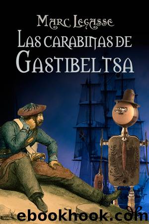 Las carabinas de Gastibeltsa by Marc Légasse