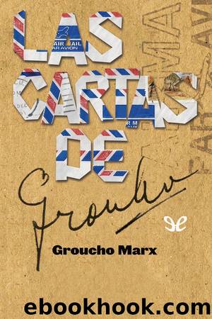 Las cartas de Groucho by Groucho Marx