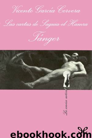 Las cartas de Saguia el Hamra. Tánger by Vicente García Cervera
