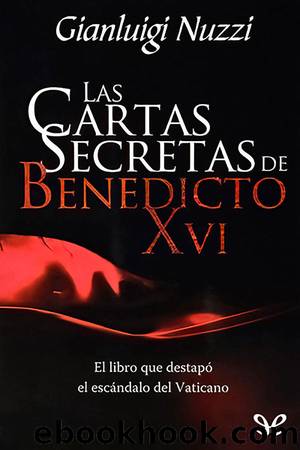 Las cartas secretas de Benedicto XVI by Gianluigi Nuzzi