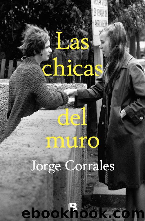 Las chicas del muro by Jorge Corrales