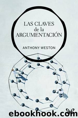 Las claves de la argumentaciÃ³n by Anthony Weston