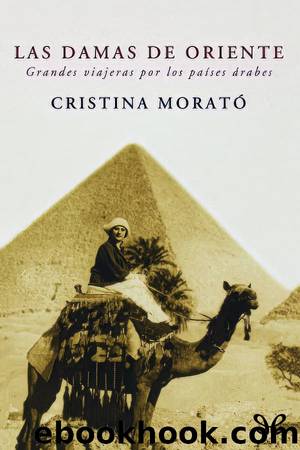Las damas de Oriente by Cristina Morató