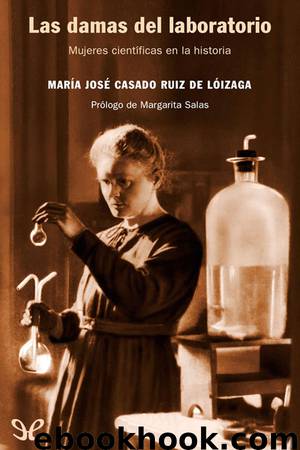 Las damas del laboratorio by María José Casado