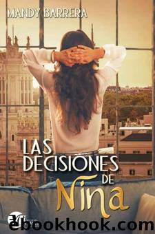 Las decisiones de Nina by Mandy Barrera
