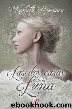 Las dos caras de la luna (Spanish Edition) by Elizabeth Bowman