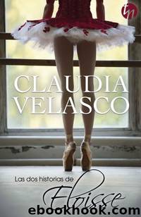 Las dos historias de Eloisse by Claudia Velasco