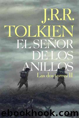 Las dos torres (ilustrado) by Tolkien J.R.R