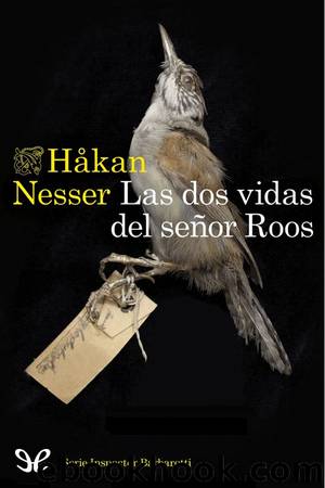 Las dos vidas del seÃ±or Roos by Håkan Nesser