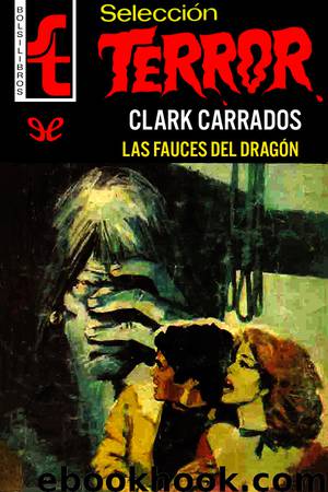 Las fauces del dragón by Clark Carrados