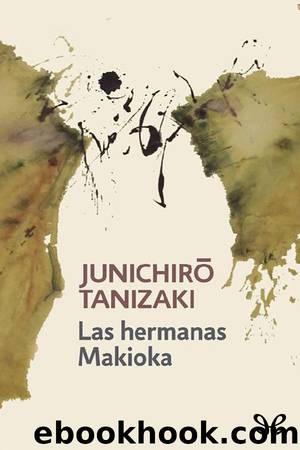 Las hermanas Makioka by Jun’ichirō Tanizaki