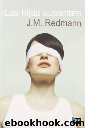 Las hijas ausentes by Redmann J.M