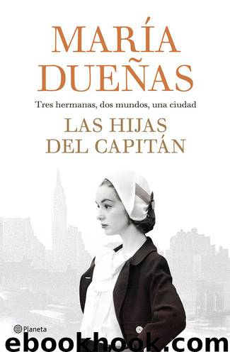 Las hijas del Capitán by María Dueñas