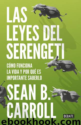 Las leyes del Serengeti by Sean B. Carroll