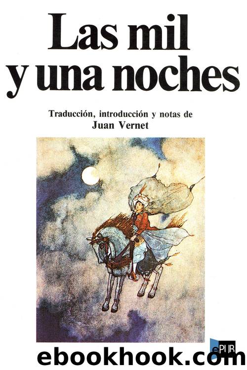 Las mil y una noches (trad. de Juan Vernet) by Anónimo
