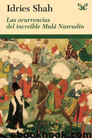 Las ocurrencias del increíble Mulá Nasrudín by Idries Shah