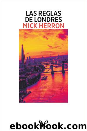 Las reglas de Londres by Mick Herron