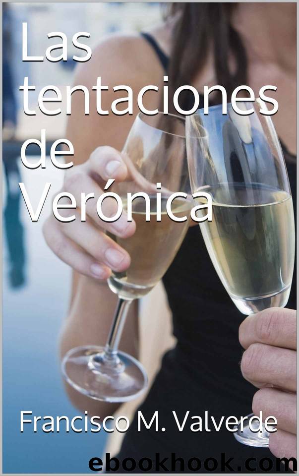 Las tentaciones de VerÃ³nica (Madrid & Londres nÂº 1) (Spanish Edition) by Francisco M. Valverde