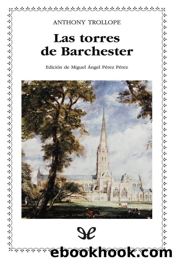 Las torres de Barchester by Anthony Trollope