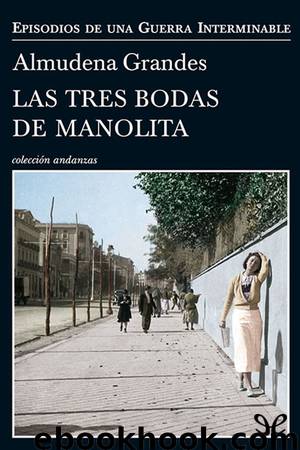 Las tres bodas de Manolita by Almudena Grandes