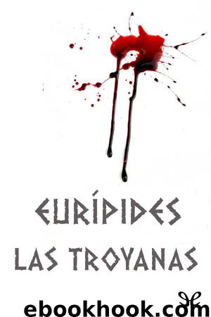 Las troyanas by Eurípides