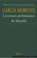 Lecciones Preliminares De La Filosofía by Manuel Garcia Morente