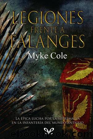 Legiones frente a Falanges by Myke Cole