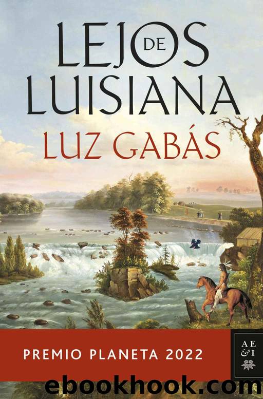 Lejos de Luisiana by Luz Gabás