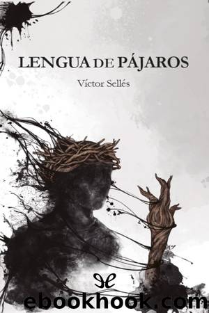 Lengua de pÃ¡jaros by Víctor Sellés