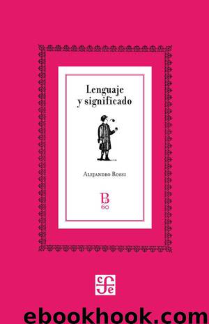 Lenguaje y significado by Alejandro Rossi