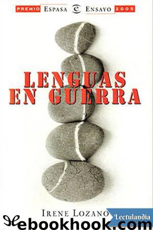 Lenguas en guerra by Irene Lozano