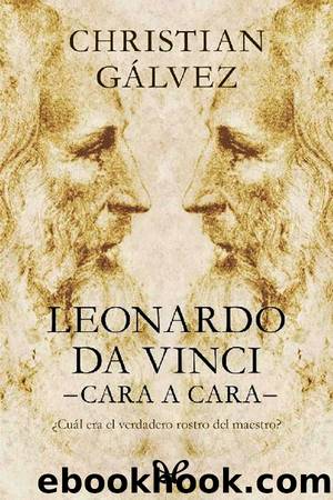 Leonardo da Vinci âcara a caraâ by Christian Gálvez
