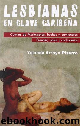 Lesbianas en clave caribeÃ±a by Yolanda Arroyo Pizarro