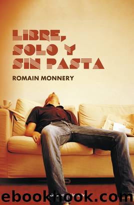 Libre, solo y sin pasta by Romain Monnery