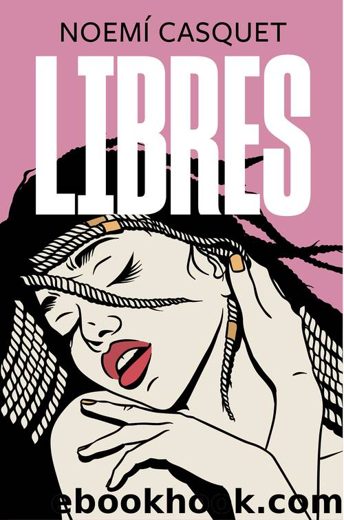 Libres by Noemí Casquet