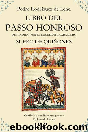 Libro del Passo Honroso by Pedro Rodríguez de Lena