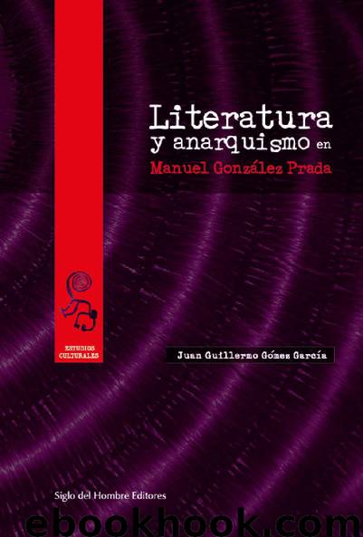Literartura y Anarquismo by Juan Guillermo Gómez García
