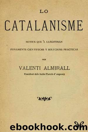 Lo catalanisme by Valentí Almirall