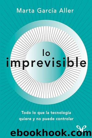 Lo imprevisible by Marta García Aller