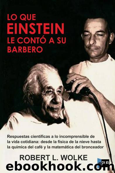 Lo que Einstein le contÃ³ a su barbero by Robert L. Wolke