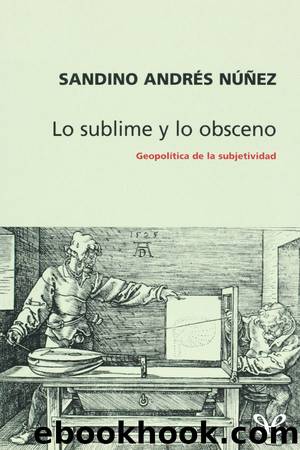Lo sublime y lo obsceno by Sandino Núñez