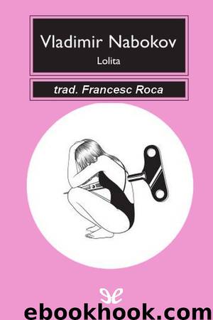Lolita (trad. Francesc Roca) by Vladimir Nabokov