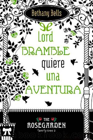 Lord Bramble quiere una aventura by Bethany Bells