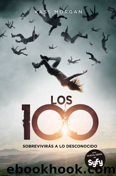 Los 100 (Los 100 1) by Kass Morgan