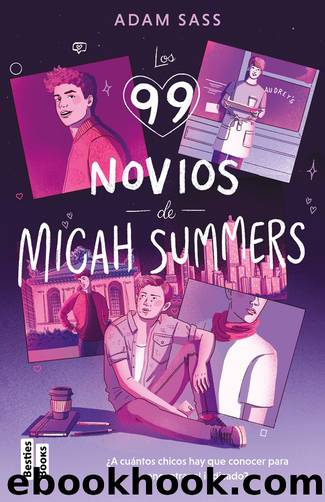 Los 99 novios de Micah Summers by Adam Sass